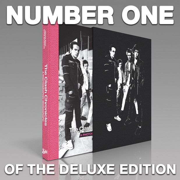 THE CLASH CHRONICLES: A PHOTOGRAPHIC MONOGRAPH Deluxe Edition Number 1 ONLY